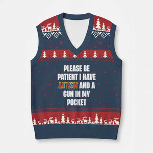 Funny Please Be Patient I Have Autism And A Gun In My Pocket V-Neck Knit Sweater Vest Autism Awareness TS11 Navy Red Print Your Wear
