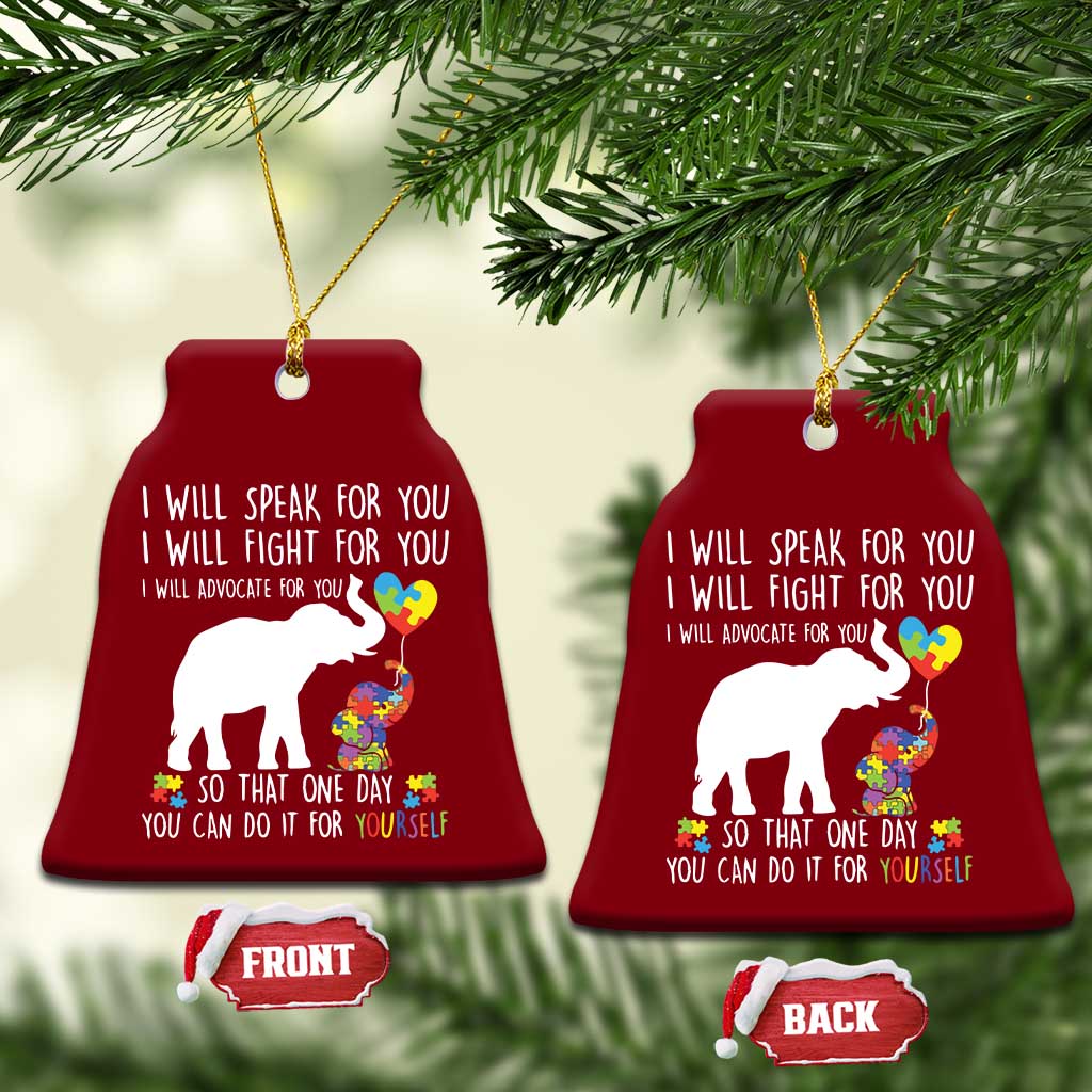 Autism Awareness Mom Ceramic Ornament I Will Speak Fight Advocate For You So That You Can Do It For Yourself TS11 Print Your Wear