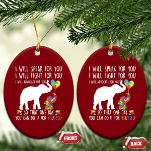 Autism Awareness Mom Ceramic Ornament I Will Speak Fight Advocate For You So That You Can Do It For Yourself TS11 Print Your Wear