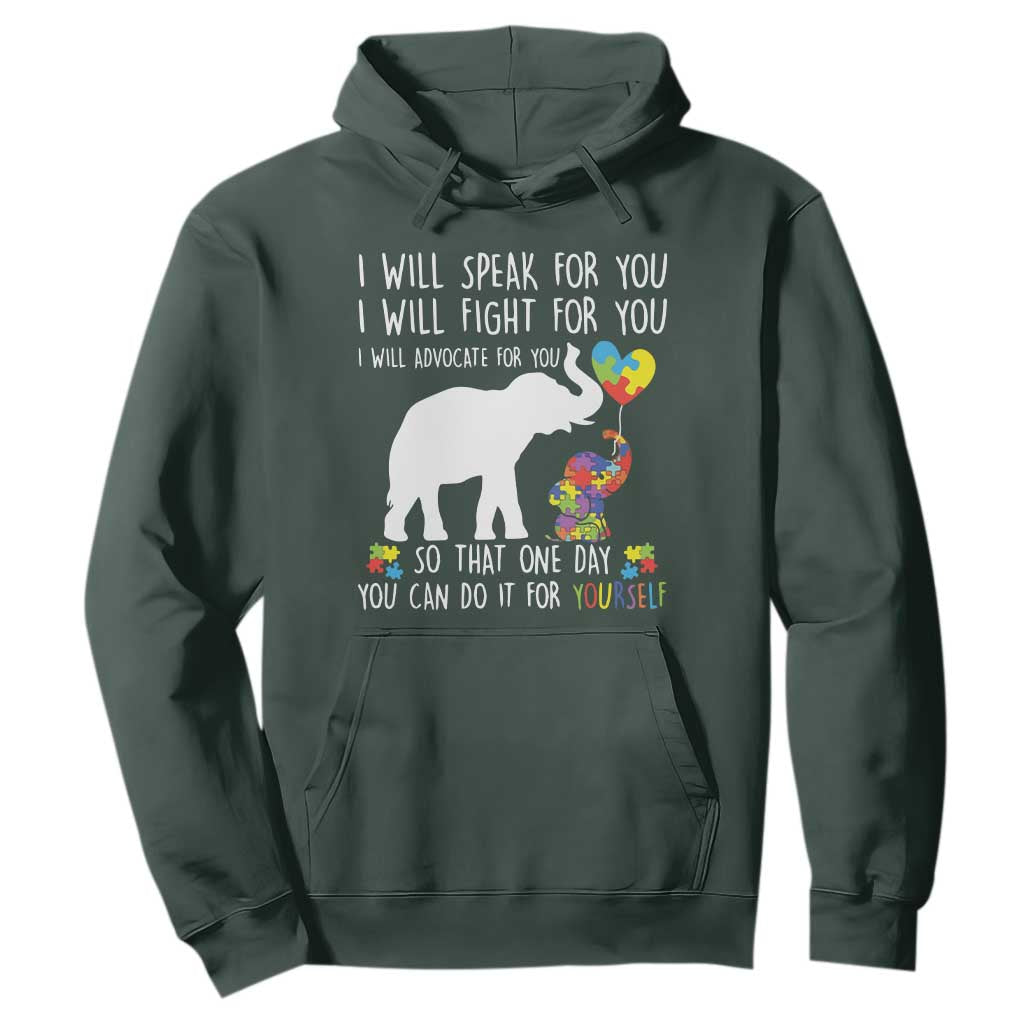 Autism Awareness Mom Hoodie I Will Speak Fight Advocate For You So That You Can Do It For Yourself TS11 Dark Forest Green Print Your Wear