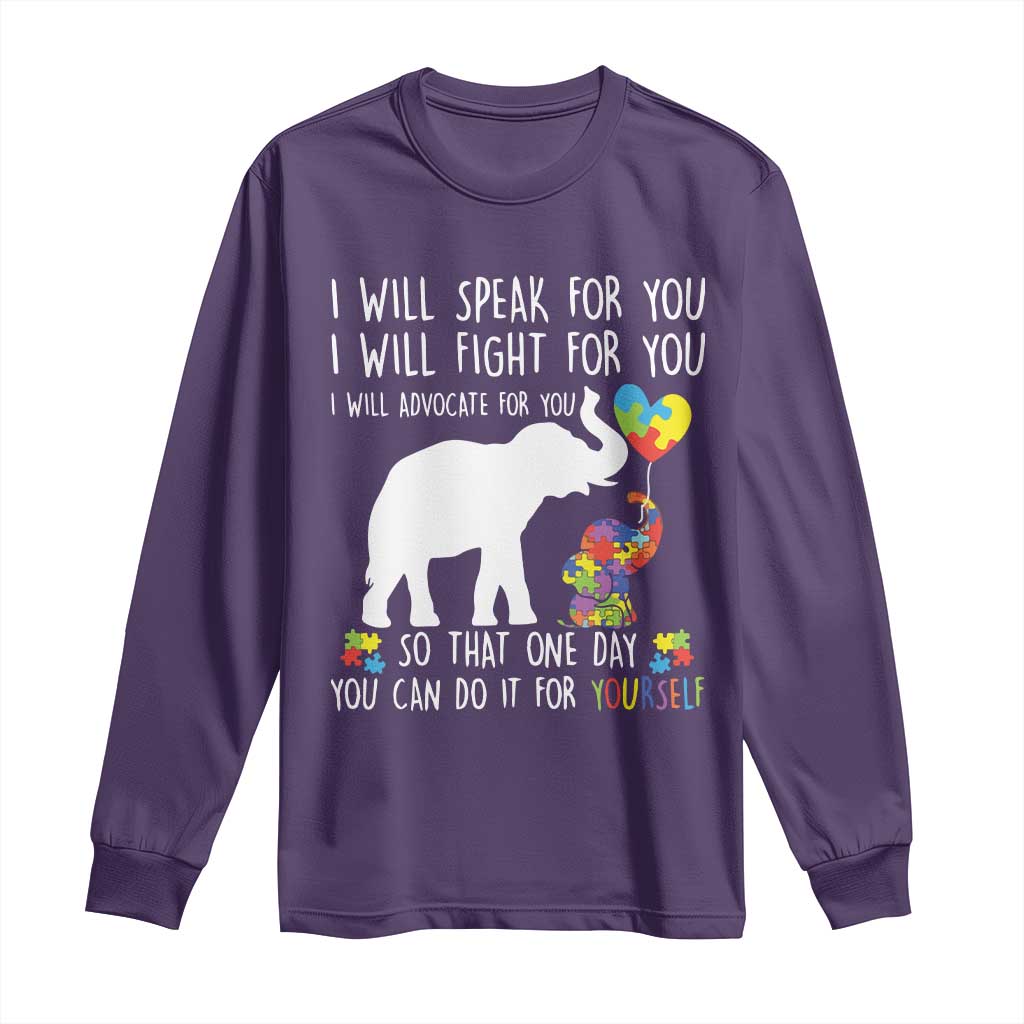 Autism Awareness Mom Long Sleeve Shirt I Will Speak Fight Advocate For You So That You Can Do It For Yourself TS11 Purple Print Your Wear