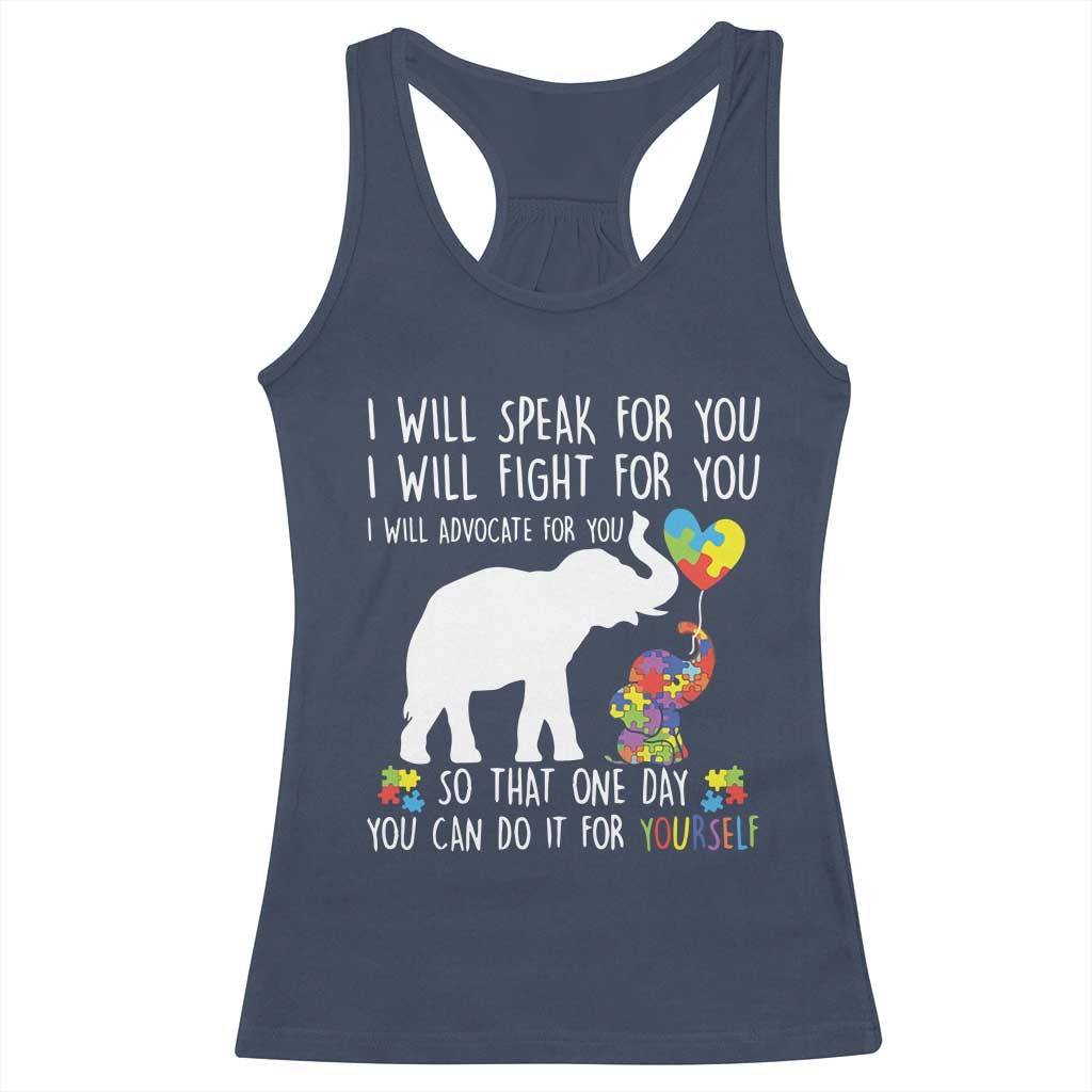 Autism Awareness Mom Racerback Tank Top I Will Speak Fight Advocate For You So That You Can Do It For Yourself TS11 Navy Print Your Wear