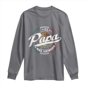 Funny El Papa Mas Chingon Long Sleeve Shirt Best Mexican Dad Father's Day TS11 Charcoal Print Your Wear