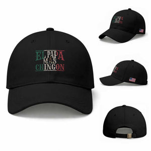 Funny El Papa Mas Chingon Baseball Cap Best Mexican Dad Father's Day Mexican Flag TS11 Baseball Cap Universal Fit Black Print Your Wear