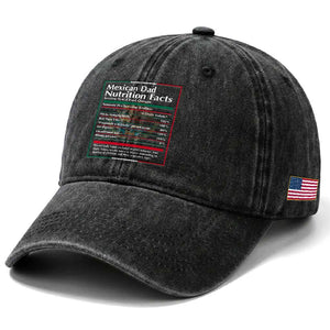 Funny Mexican Dad Washed Cotton Baseball Cap Dad Nutrition Facts Mexico Flag Father's Day TS11 Print Your Wear