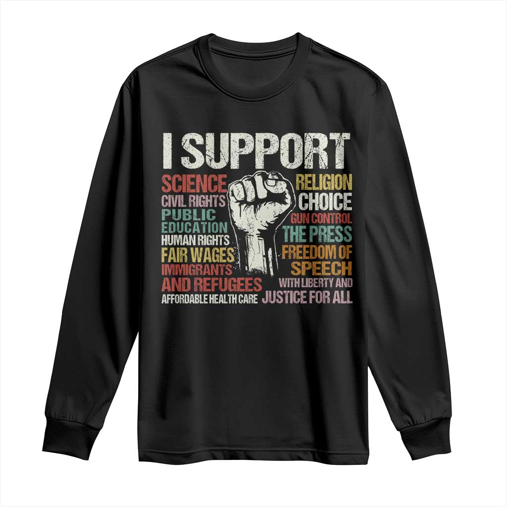 I Support Progressive Liberal Human Rights Long Sleeve Shirt Vintage Hand Fist TS11 Black Print Your Wear