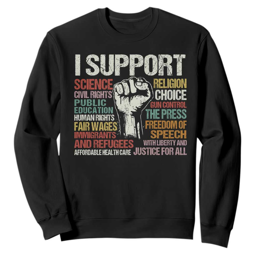 I Support Progressive Liberal Human Rights Sweatshirt Vintage Hand Fist TS11 Black Print Your Wear