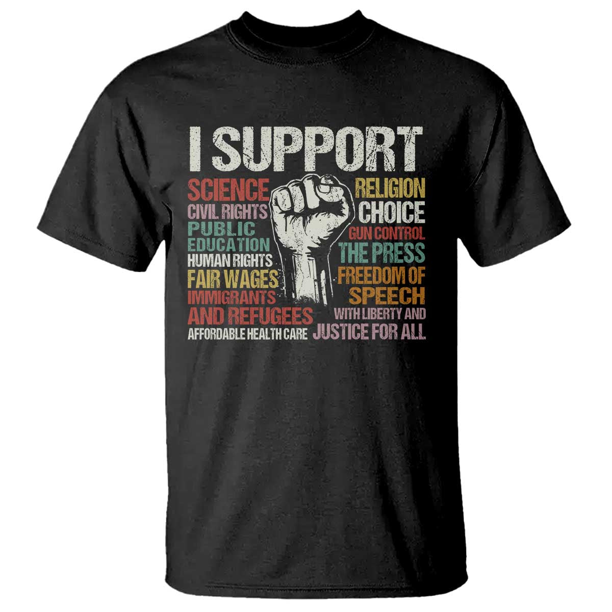 I Support Progressive Liberal Human Rights T Shirt Vintage Hand Fist TS11 Black Print Your Wear