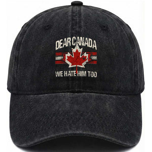 Dear Canada We Hate Him Too Washed Cotton Baseball Cap Vintage Maple Leaf TS11 Print Your Wear