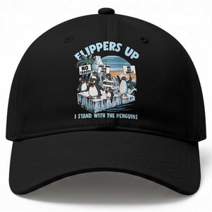 Flippers Up I Stand With The Peinguins Baseball Cap Penguins Tariff Resist TS11 Print Your Wear