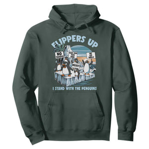 Flippers Up I Stand With The Peinguins Hoodie Penguins Tariff Resist TS11 Dark Forest Green Print Your Wear