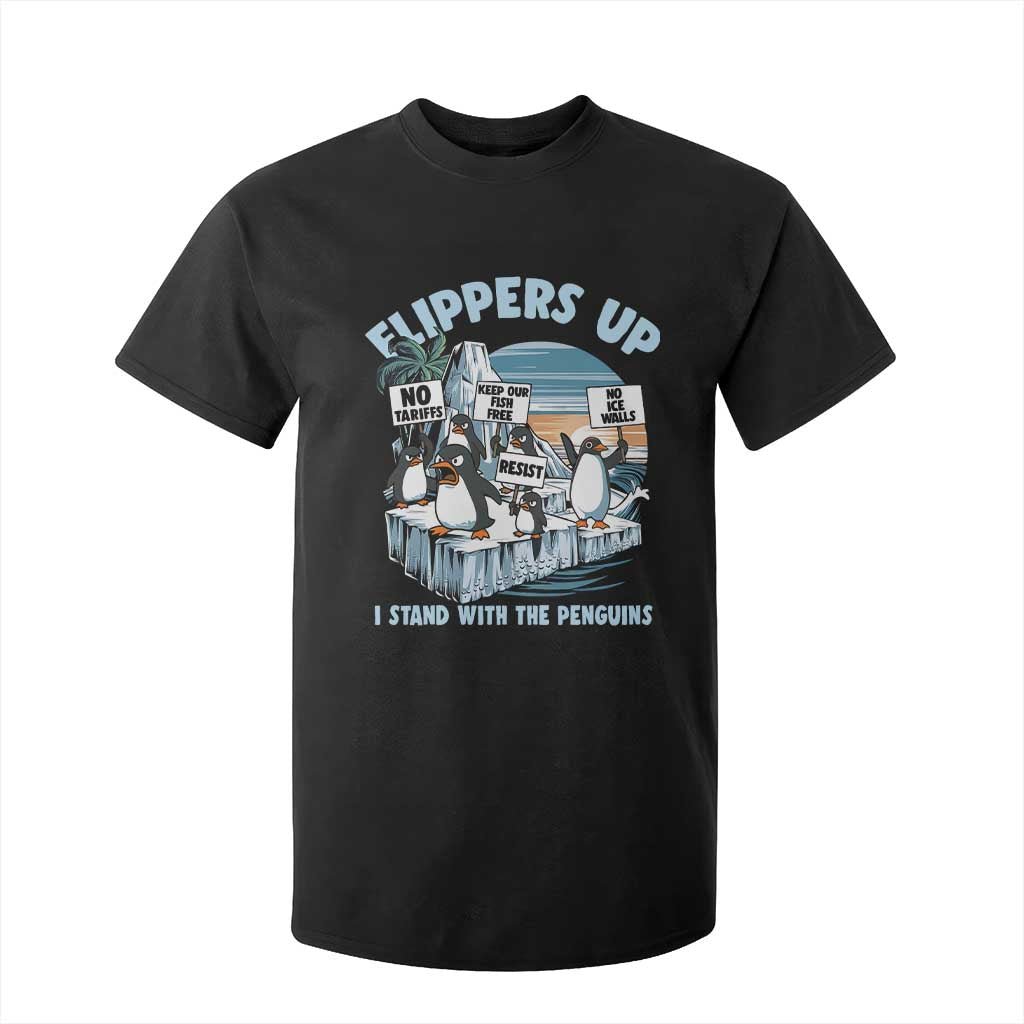 Flippers Up I Stand With The Peinguins T Shirt For Kid Penguins Tariff Resist TS11 Black Print Your Wear