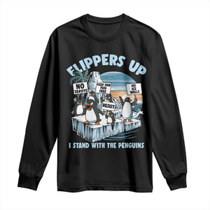 Flippers Up I Stand With The Peinguins Long Sleeve Shirt Penguins Tariff Resist TS11 Black Print Your Wear