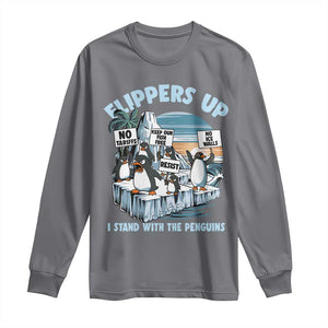 Flippers Up I Stand With The Peinguins Long Sleeve Shirt Penguins Tariff Resist TS11 Charcoal Print Your Wear