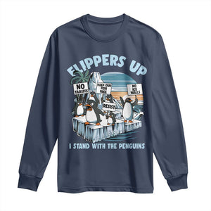 Flippers Up I Stand With The Peinguins Long Sleeve Shirt Penguins Tariff Resist TS11 Navy Print Your Wear