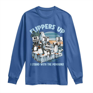 Flippers Up I Stand With The Peinguins Long Sleeve Shirt Penguins Tariff Resist TS11 Royal Blue Print Your Wear