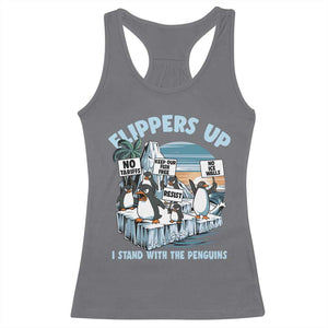 Flippers Up I Stand With The Peinguins Racerback Tank Top Penguins Tariff Resist TS11 Charcoal Print Your Wear