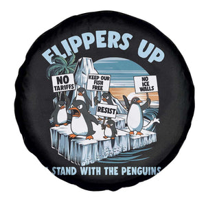 Flippers Up I Stand With The Peinguins Spare Tire Cover Penguins Tariff Resist TS11 Print Your Wear