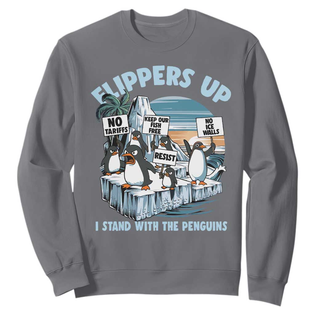Flippers Up I Stand With The Peinguins Sweatshirt Penguins Tariff Resist TS11 Charcoal Print Your Wear