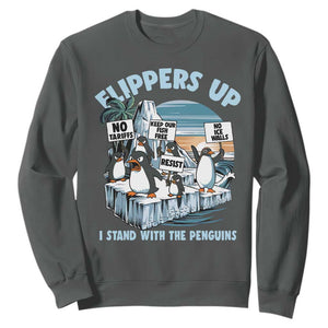 Flippers Up I Stand With The Peinguins Sweatshirt Penguins Tariff Resist TS11 Dark Heather Print Your Wear