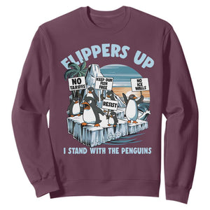 Flippers Up I Stand With The Peinguins Sweatshirt Penguins Tariff Resist TS11 Maroon Print Your Wear