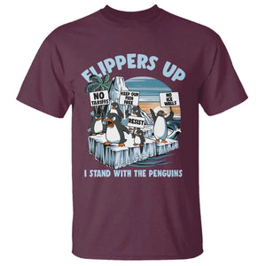 Flippers Up I Stand With The Peinguins T Shirt Penguins Tariff Resist TS11 Maroon Print Your Wear