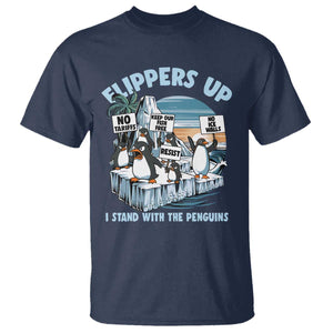 Flippers Up I Stand With The Peinguins T Shirt Penguins Tariff Resist TS11 Navy Print Your Wear