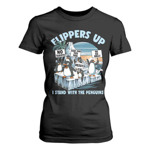 Flippers Up I Stand With The Peinguins T Shirt For Women Penguins Tariff Resist TS11 Black Print Your Wear