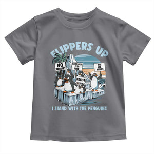 Flippers Up I Stand With The Peinguins Toddler T Shirt Penguins Tariff Resist TS11 Charcoal Print Your Wear