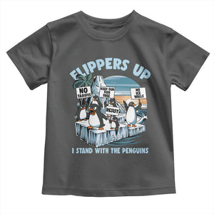 Flippers Up I Stand With The Peinguins Toddler T Shirt Penguins Tariff Resist TS11 Dark Heather Print Your Wear