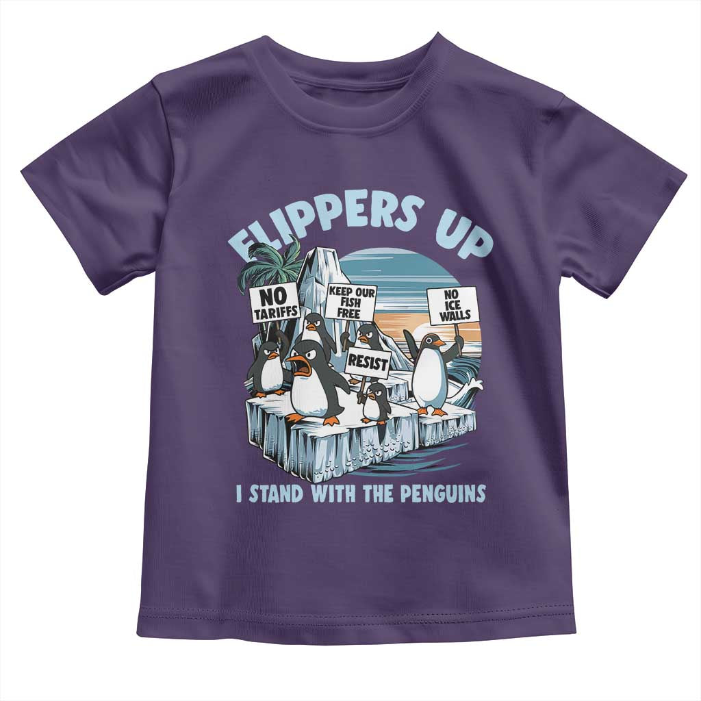 Flippers Up I Stand With The Peinguins Toddler T Shirt Penguins Tariff Resist TS11 Purple Print Your Wear