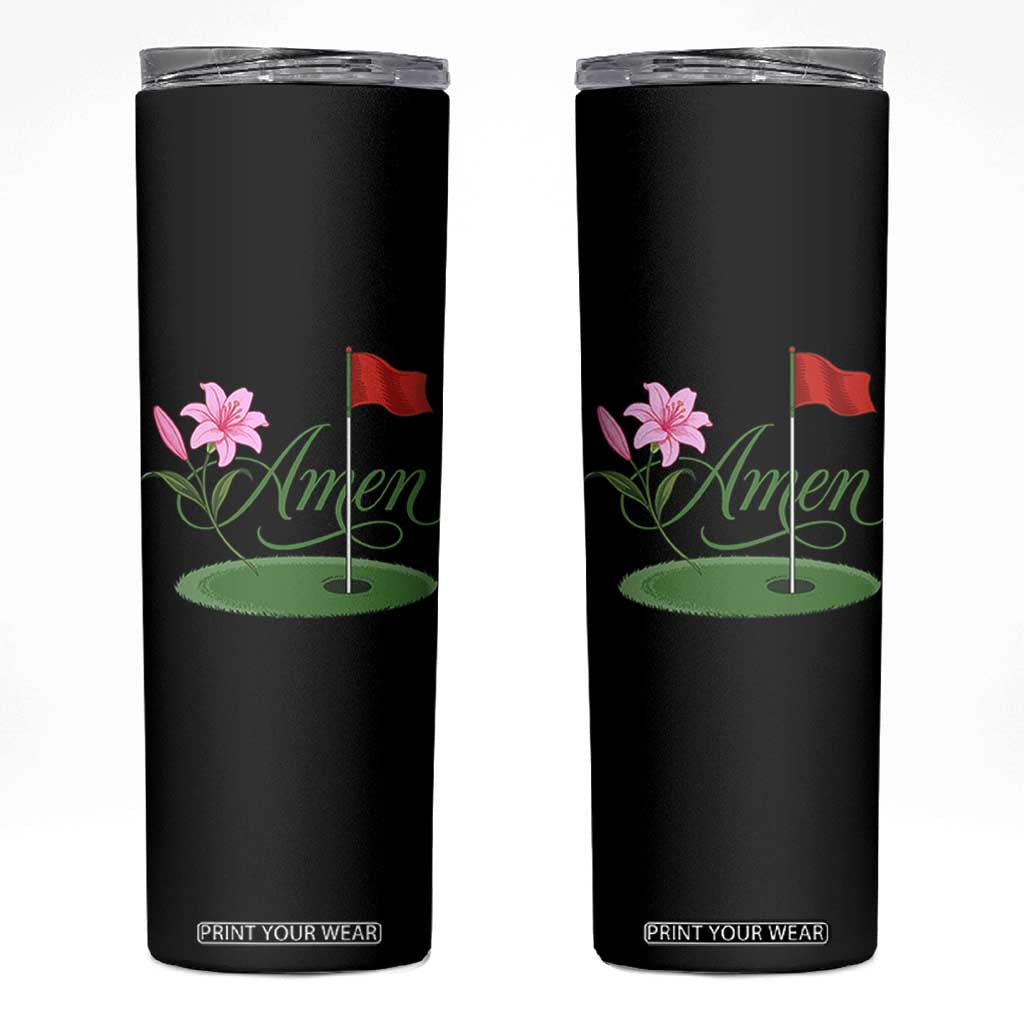 Amen Funny Golf Skinny Tumbler Azalea Floral Augusta Georgia for Golfers TS11 Black Print Your Wear