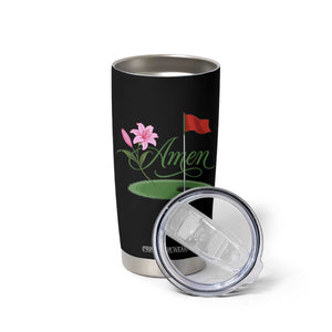 Amen Funny Golf Tumbler Cup Azalea Floral Augusta Georgia for Golfers TS11 Print Your Wear