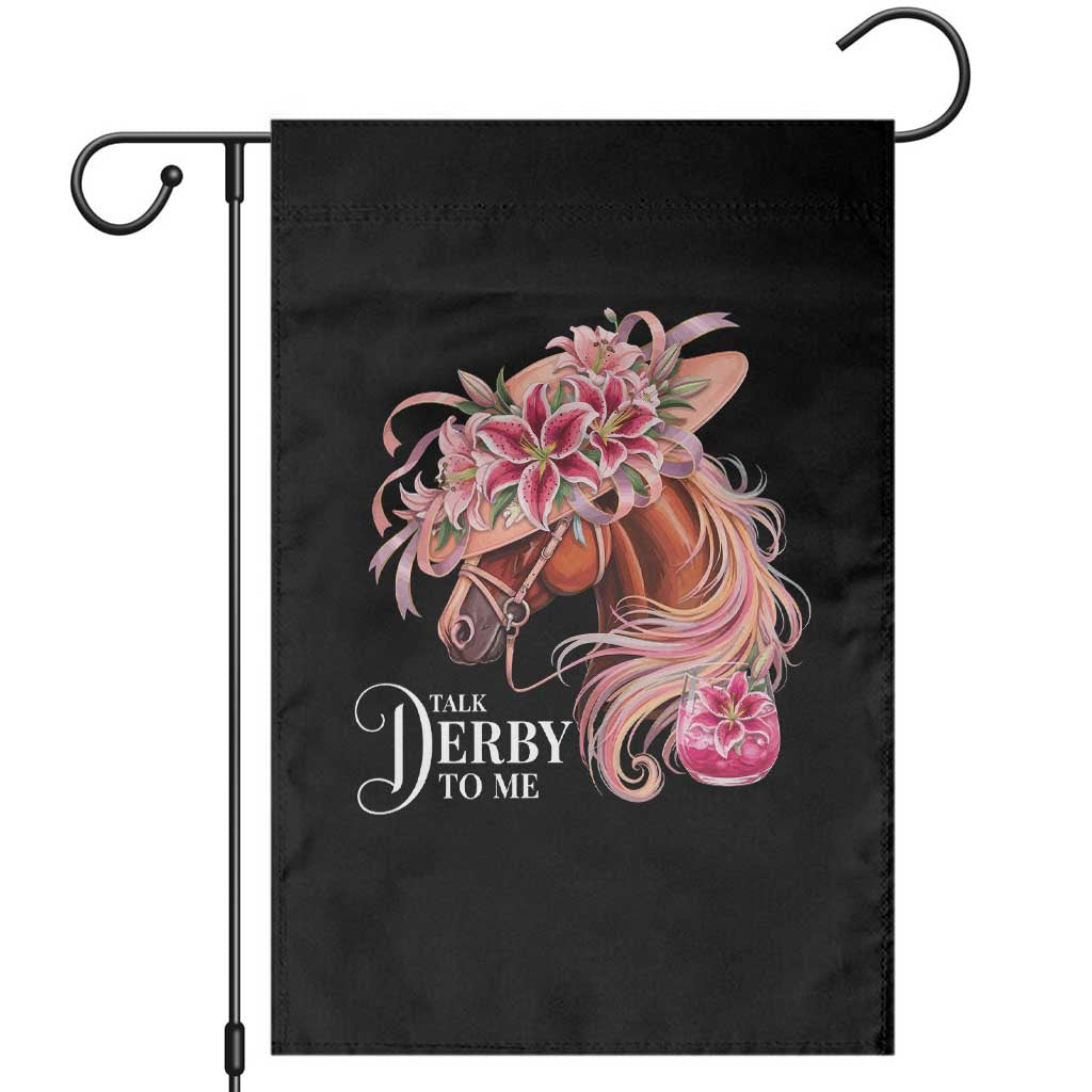 Talk Derby To Me Garden Flag Funny Horse Racing Derby Day Stargazer Lilies TS11 Black Print Your Wear