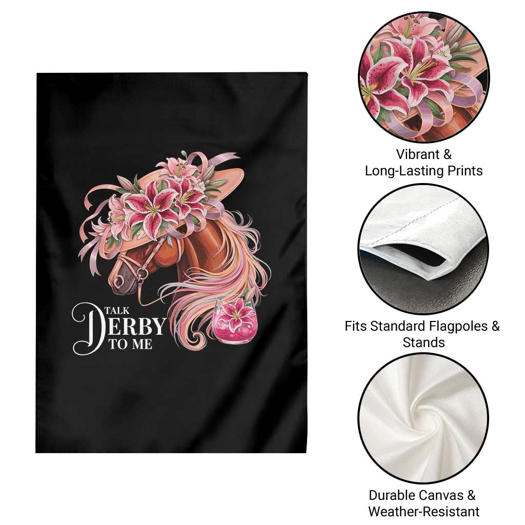 Talk Derby To Me Garden Flag Funny Horse Racing Derby Day Stargazer Lilies TS11 Print Your Wear