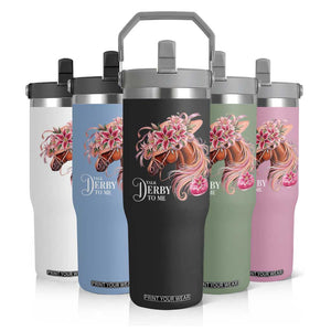Talk Derby To Me Flip Straw Tumbler Funny Horse Racing Derby Day Stargazer Lilies TS11 Print Your Wear
