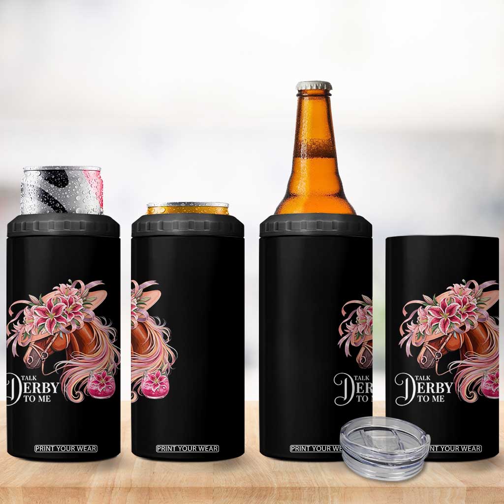Talk Derby To Me 4 in 1 Can Cooler Tumbler Funny Horse Racing Derby Day Stargazer Lilies TS11 Print Your Wear
