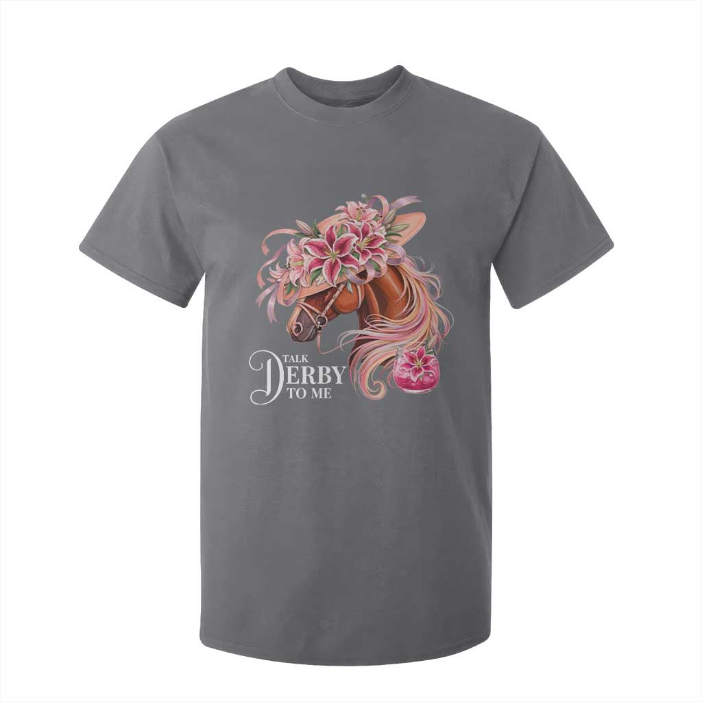 Talk Derby To Me T Shirt For Kid Funny Horse Racing Derby Day Stargazer Lilies TS11 Charcoal Print Your Wear