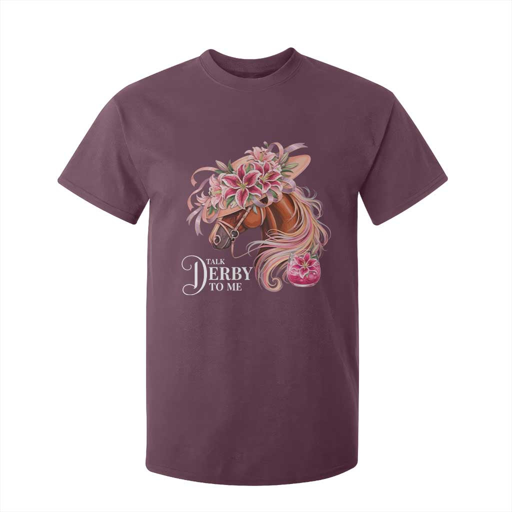 Talk Derby To Me T Shirt For Kid Funny Horse Racing Derby Day Stargazer Lilies TS11 Maroon Print Your Wear