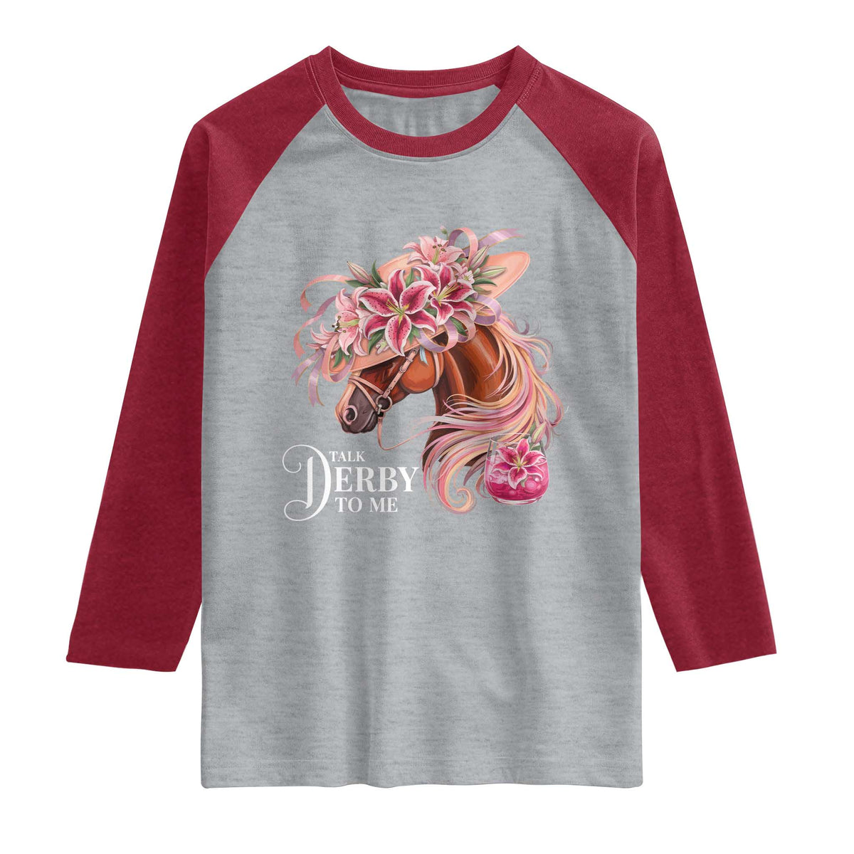 Talk Derby To Me Raglan Shirt Funny Horse Racing Derby Day Stargazer Lilies TS11 Heather Gray Heather Red Print Your Wear