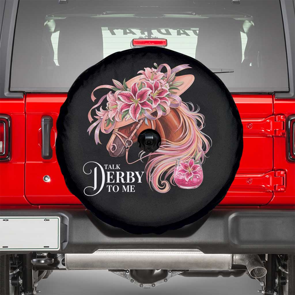 Talk Derby To Me Spare Tire Cover Funny Horse Racing Derby Day Stargazer Lilies TS11 Black Print Your Wear