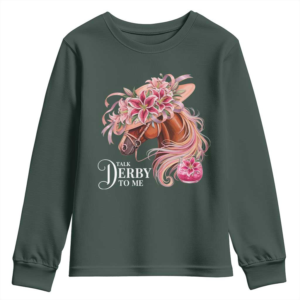 Talk Derby To Me Youth Sweatshirt Funny Horse Racing Derby Day Stargazer Lilies TS11 Dark Forest Green Print Your Wear