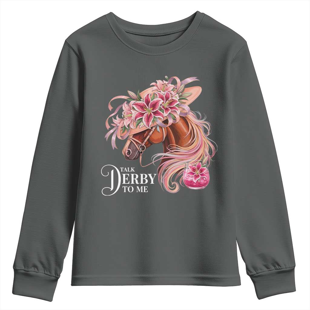 Talk Derby To Me Youth Sweatshirt Funny Horse Racing Derby Day Stargazer Lilies TS11 Dark Heather Print Your Wear