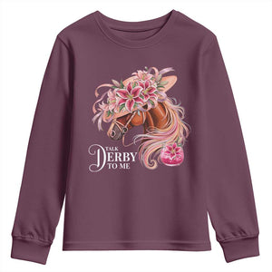 Talk Derby To Me Youth Sweatshirt Funny Horse Racing Derby Day Stargazer Lilies TS11 Maroon Print Your Wear