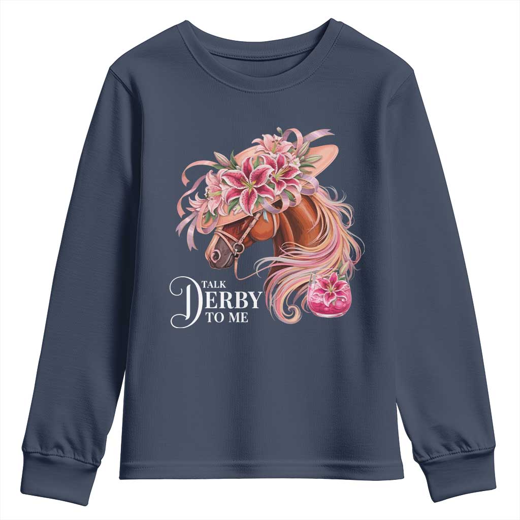 Talk Derby To Me Youth Sweatshirt Funny Horse Racing Derby Day Stargazer Lilies TS11 Navy Print Your Wear