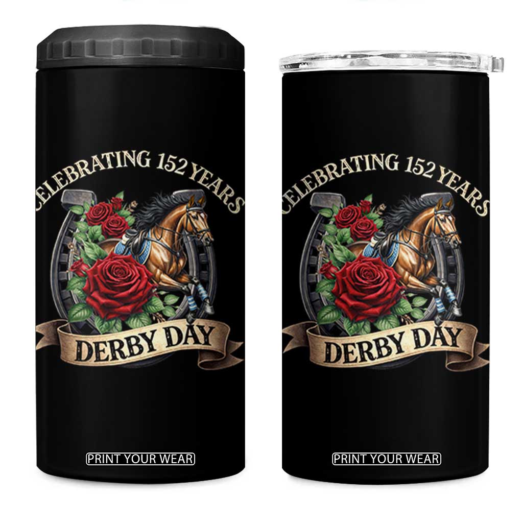 Celebrating 152 Years Derby Day 4 in 1 Can Cooler Tumbler Vintage Horse Racing Roses TS11 One Size: 16 oz Black Print Your Wear