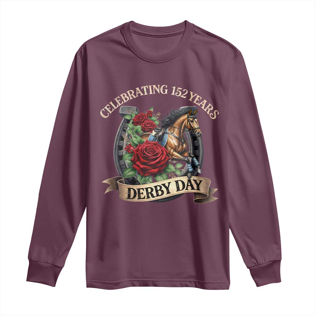 Celebrating 152 Years Derby Day Long Sleeve Shirt Vintage Horse Racing Roses TS11 Maroon Print Your Wear