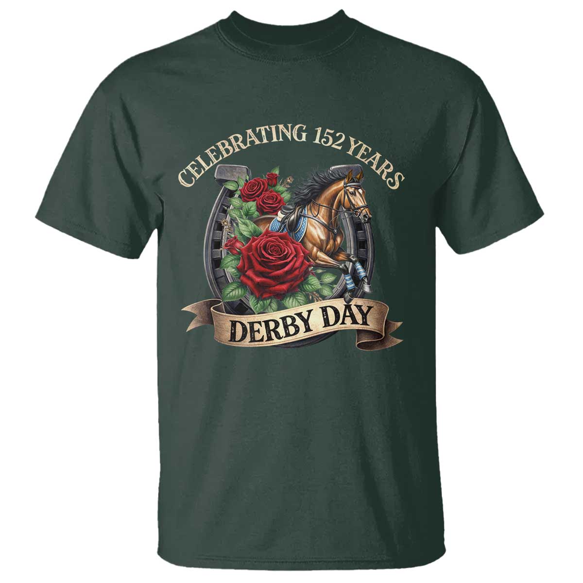 Celebrating 152 Years Derby Day T Shirt Vintage Horse Racing Roses TS11 Dark Forest Green Print Your Wear