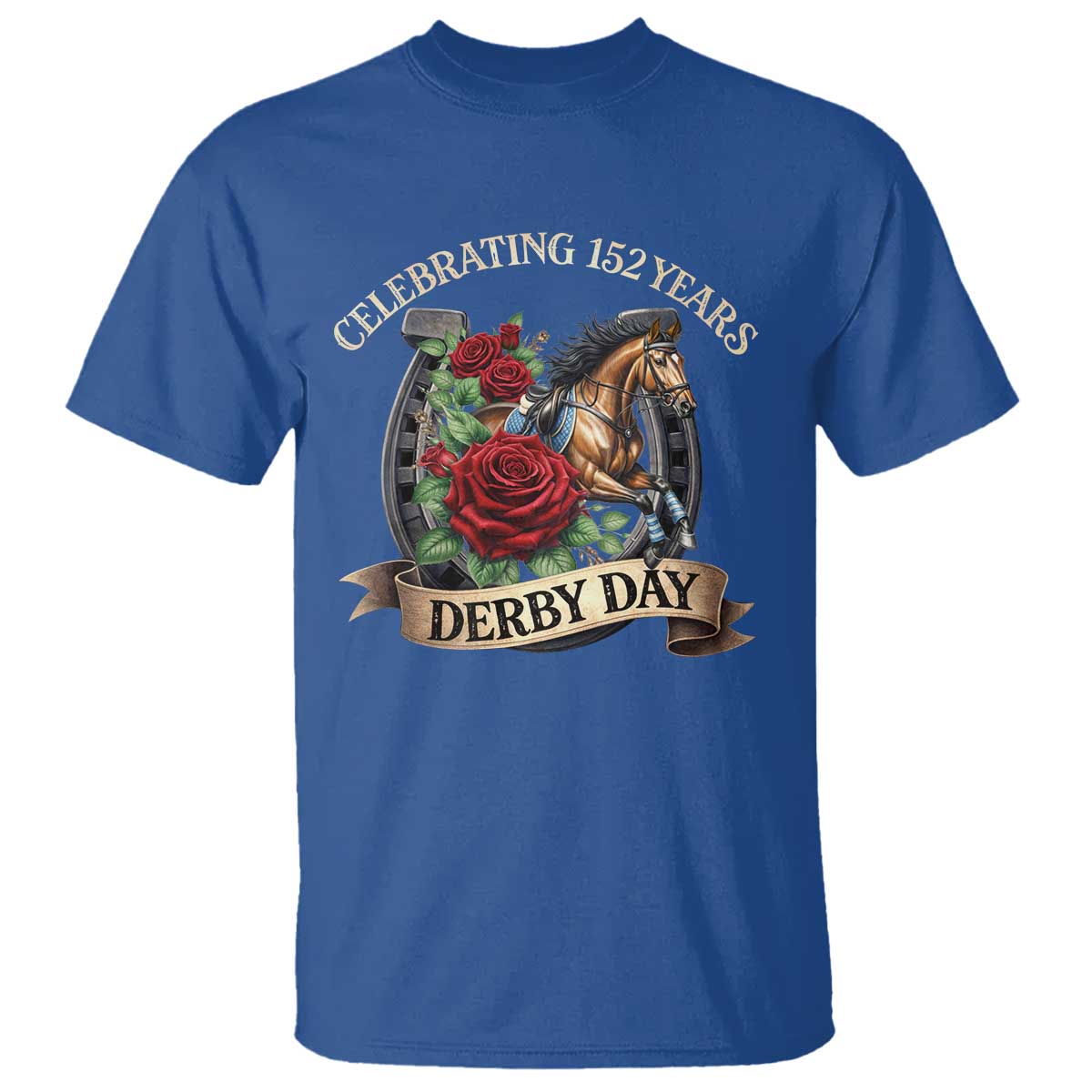 Celebrating 152 Years Derby Day T Shirt Vintage Horse Racing Roses TS11 Royal Blue Print Your Wear