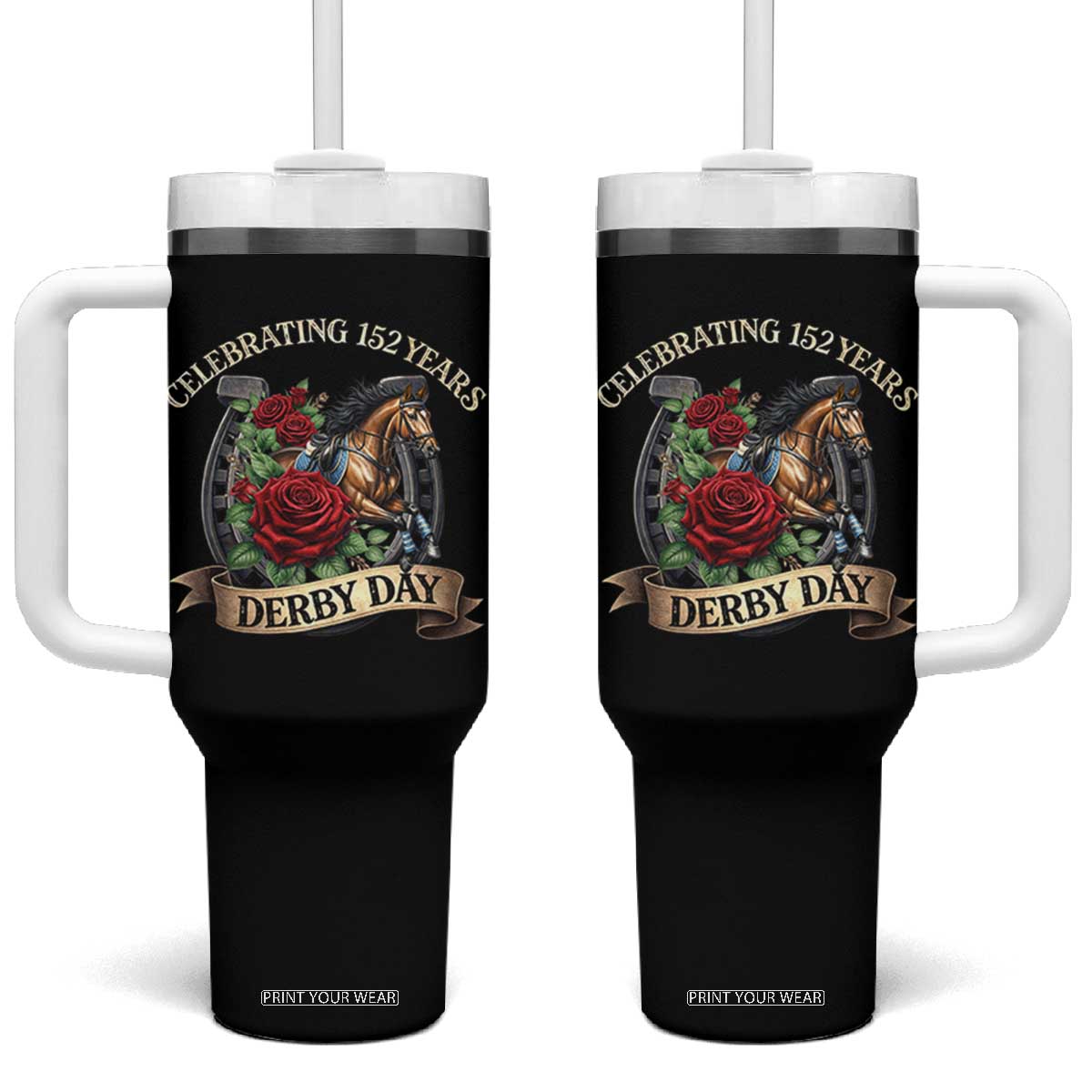 Celebrating 152 Years Derby Day Tumbler With Handle Vintage Horse Racing Roses TS11 One Size: 40 oz Black Print Your Wear